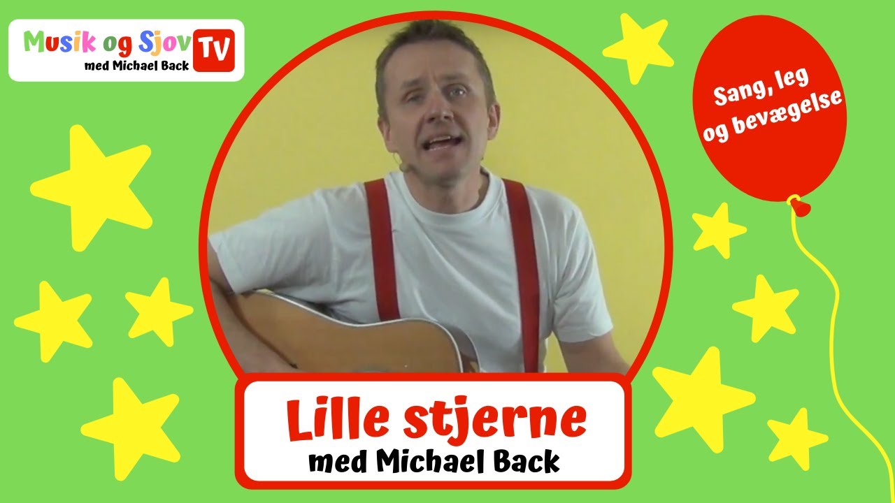 Lille Stjerne | Børnesang | Fagter | Bevægelse | Michael Back