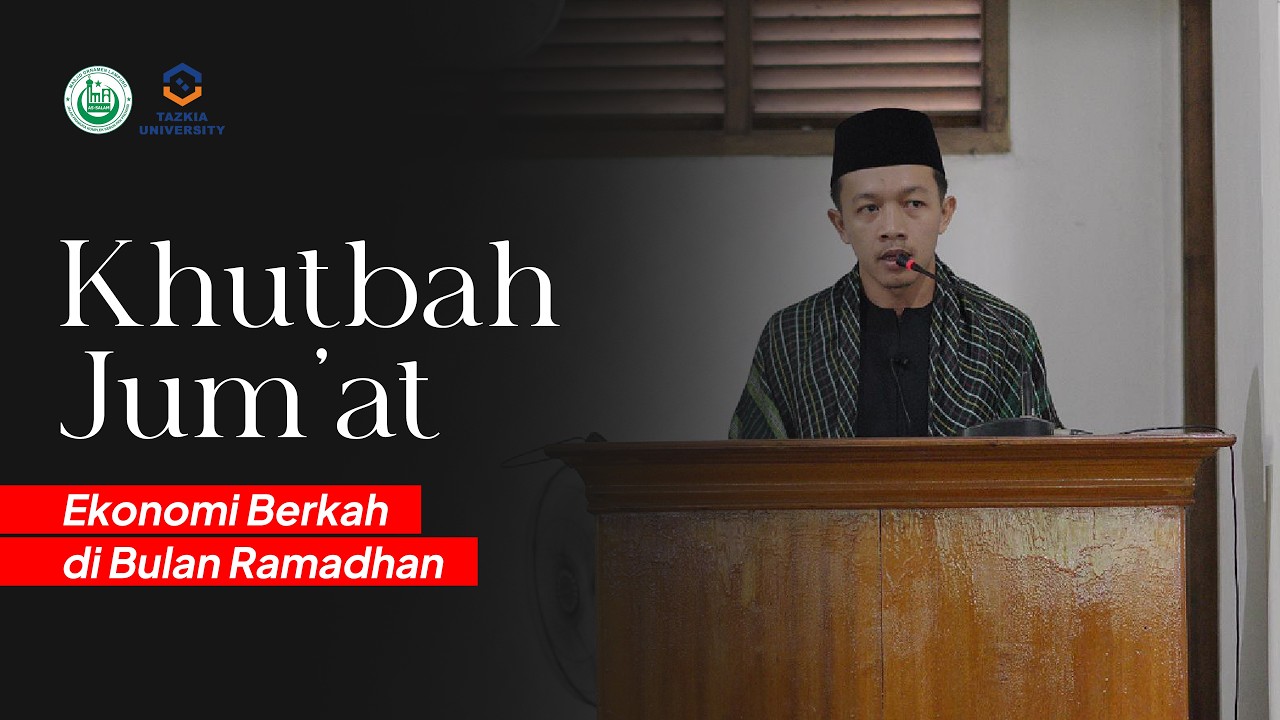 Khutbah Jum'at | Ekonomi Berkah di Bulan Ramadhan