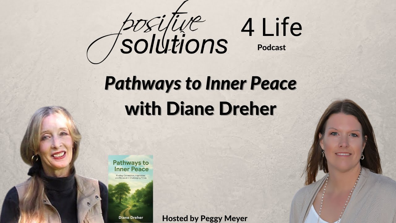 Pathways to Inner Peace with Diane Dreher