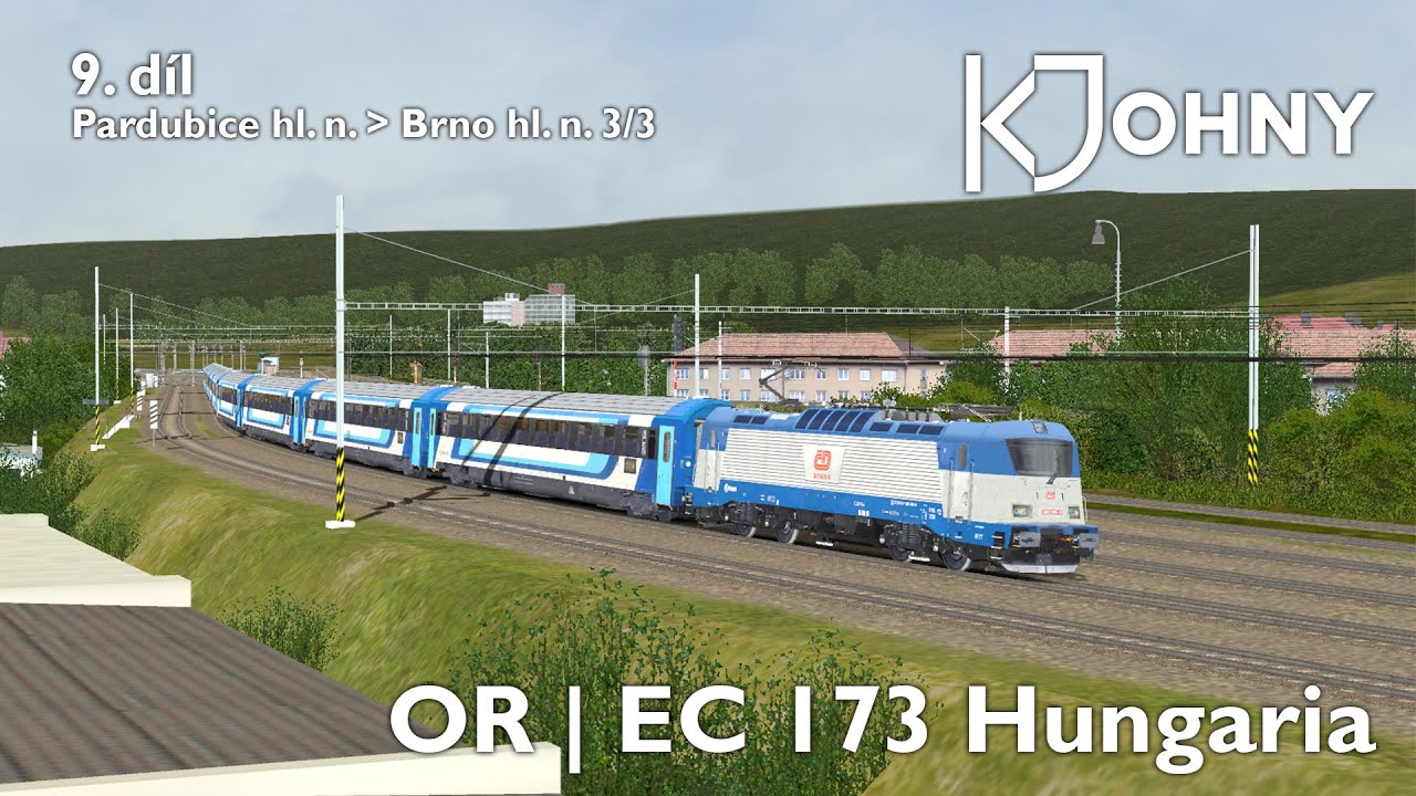 Open Rails | EC 173 „Hungaria“ | 9. díl - Pardubice hl. n. - Brno hl. n. 3/3 | kJohny