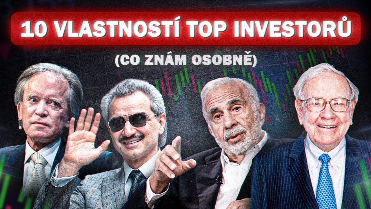 JAK INVESTUJÍ TOP INVESTOŘI, KTERÉ ZNÁM OSOBNĚ?