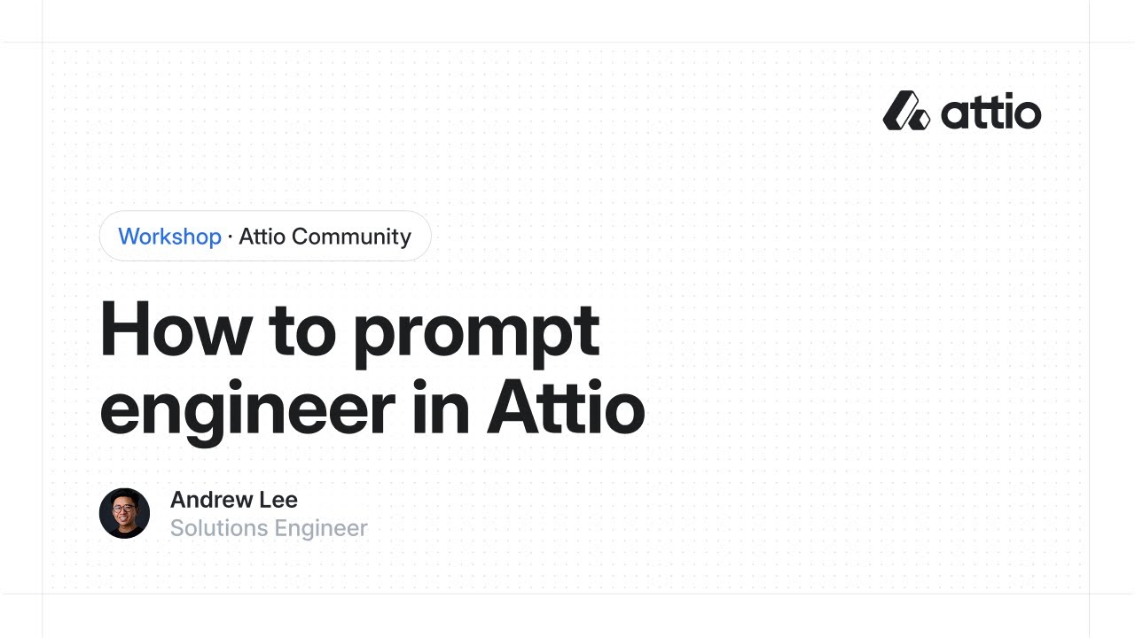Attio | How to prompt engineer in Attio