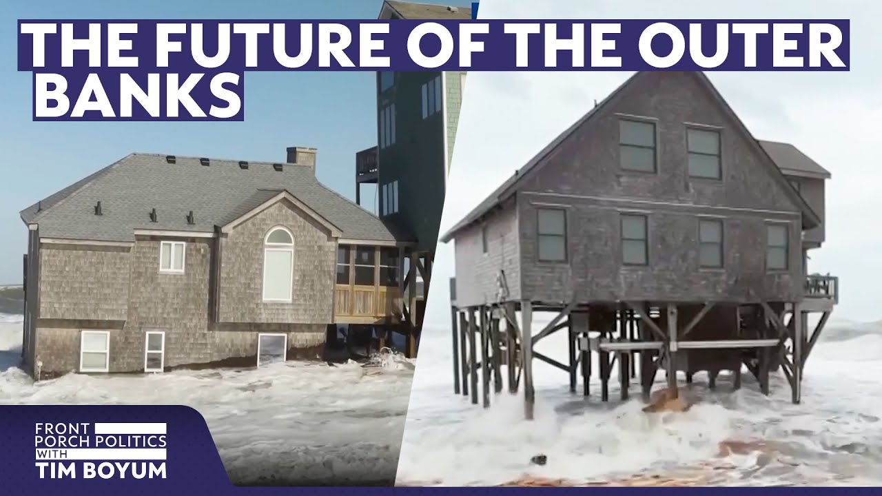 How climate change is threatening North Carolina’s coast | Front Porch Politics