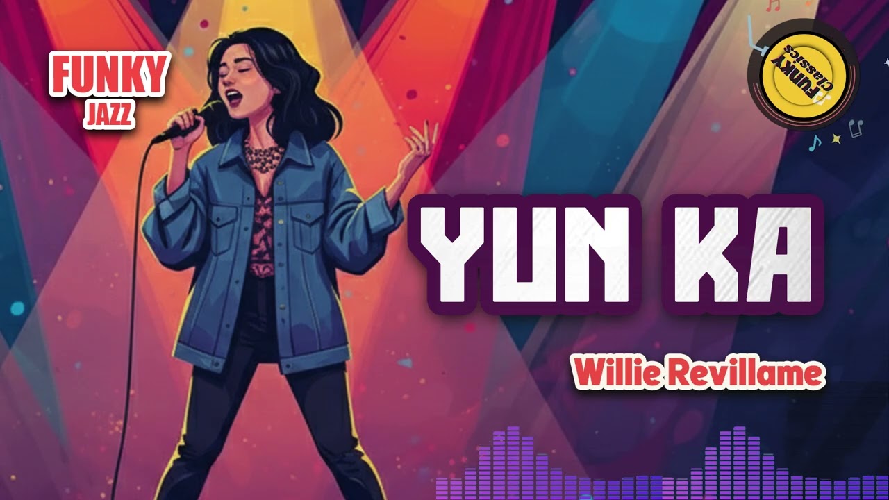 Yun Ka by Willie Revillame – Funky Pop Cover by Funky Classics
