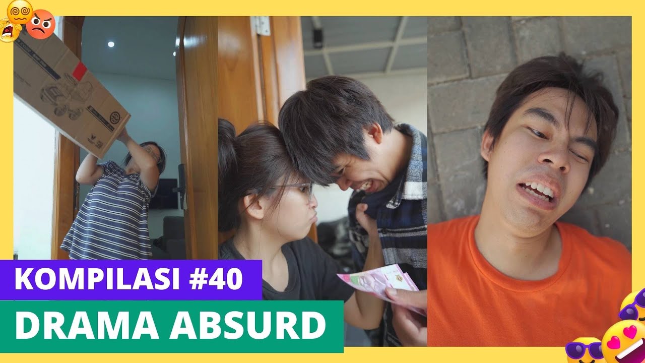 PART 40  KOMPILASI DRAMA ABSURD