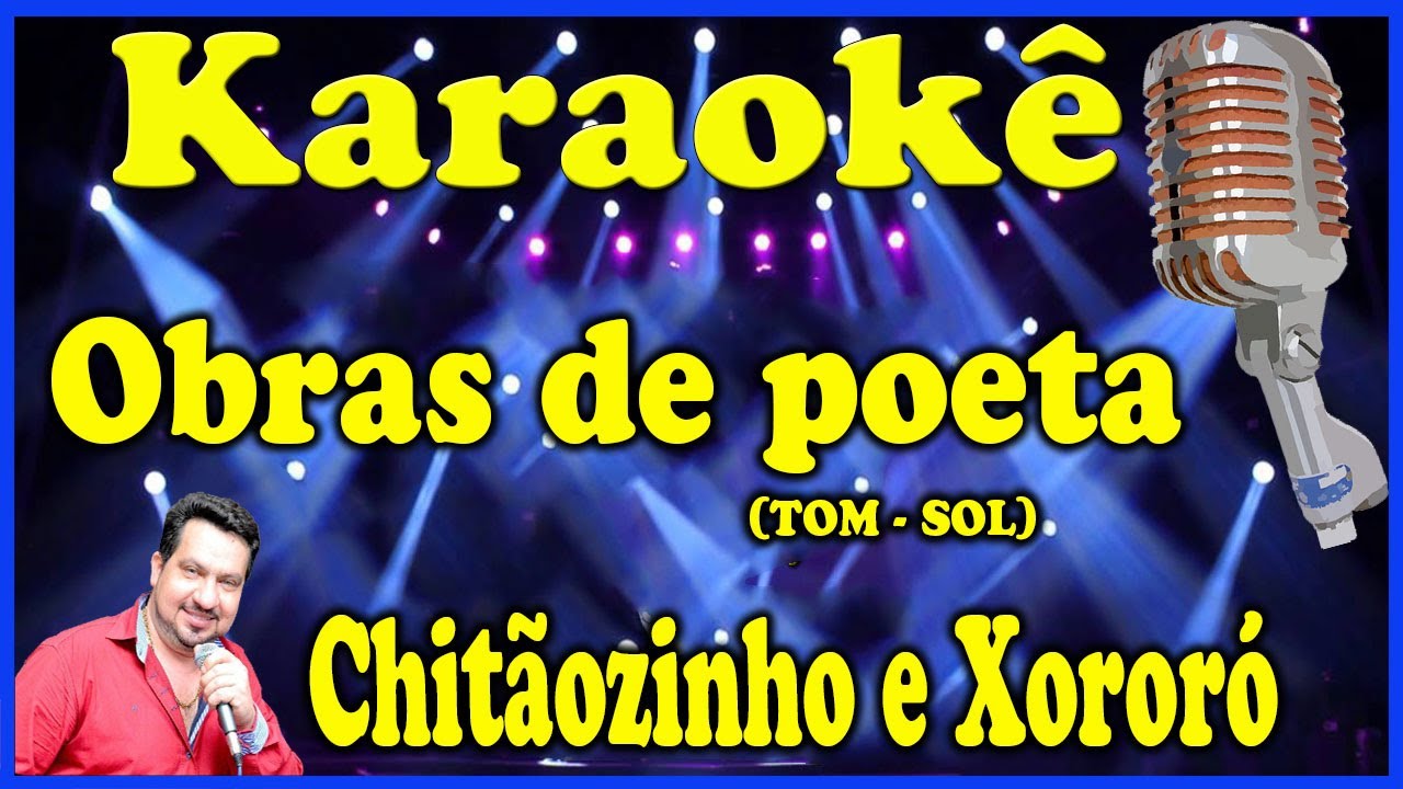Karaokê Obras de poeta (TOM MAIS BAIXO - SOL) - Chitãozinho e Xororó