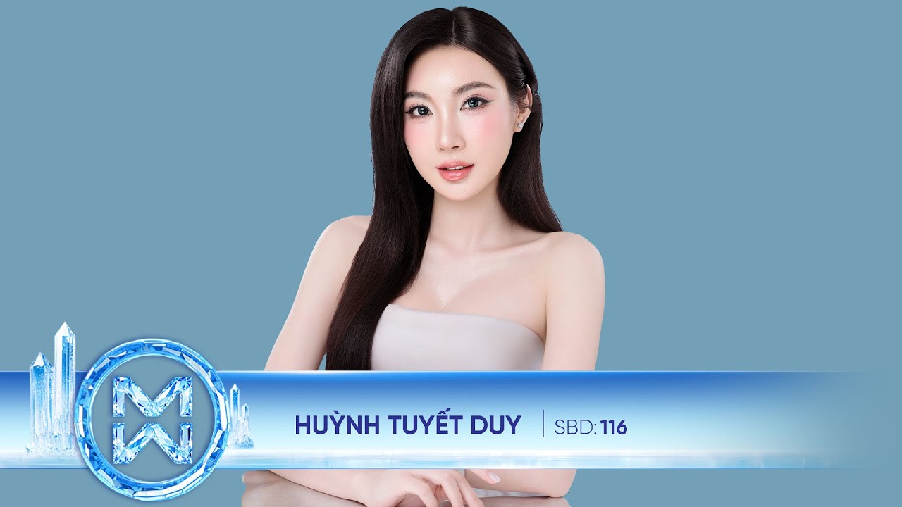 Huỳnh Tuyết Duy - SBD 116 - MWVN25 | Phần thi Người đẹp Truyền thông