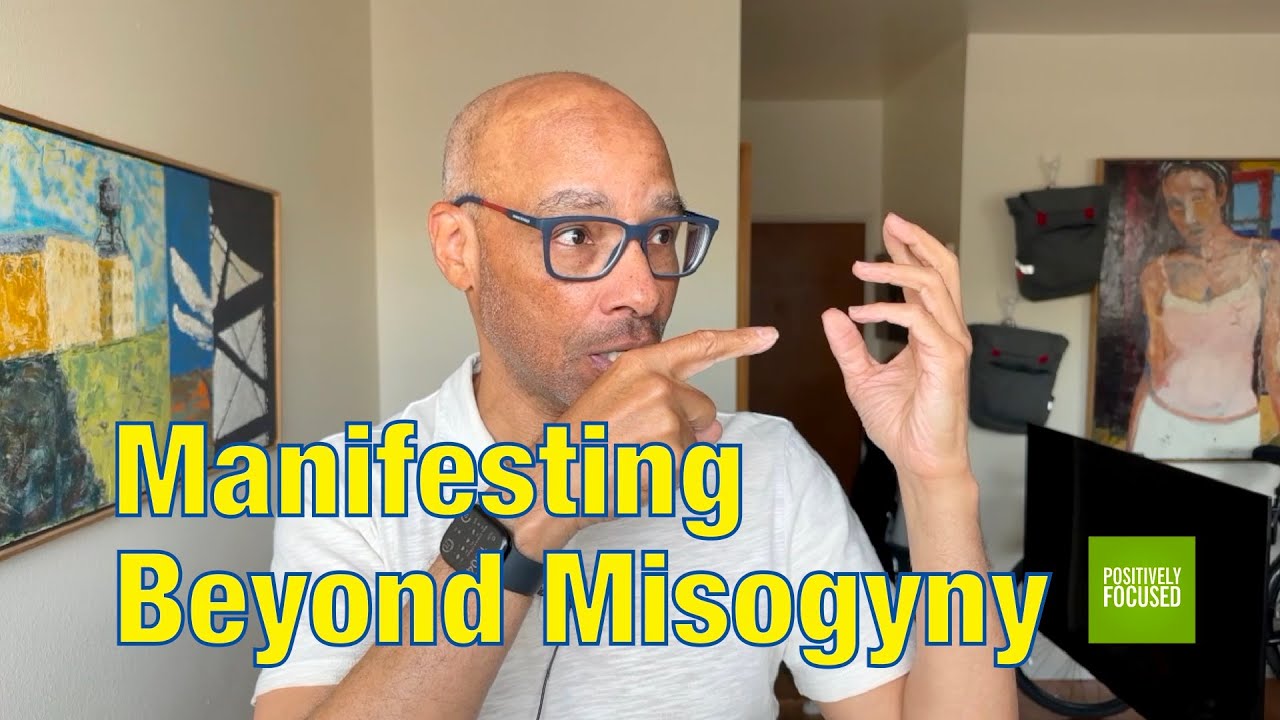 Worthiness Wednesday E01 - Manifesting beyond misogyny.