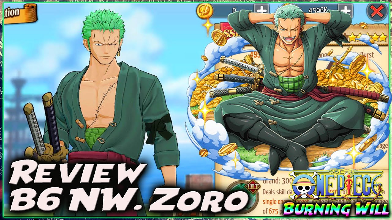 REVIEW & UP B6 NW ZORO 
