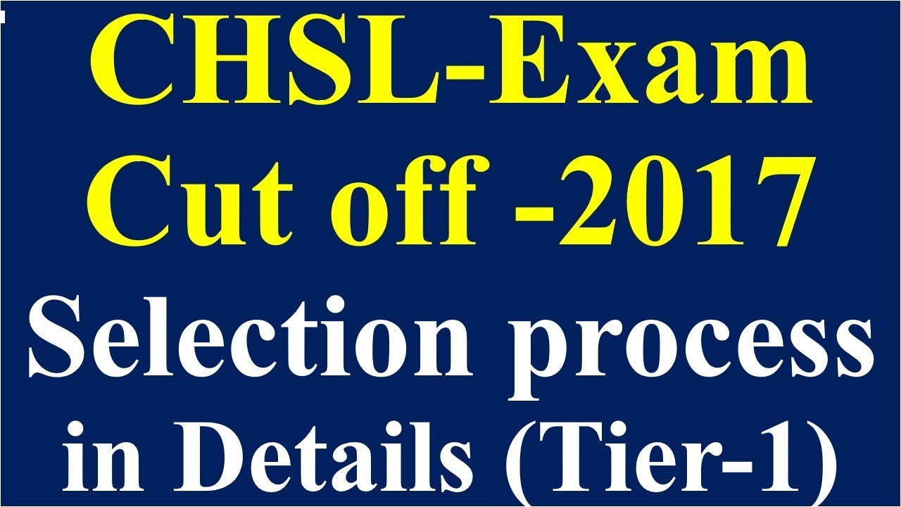 SSC CHSL Exam-2017 Expected Cut off and Selection Process in Details in Hindi