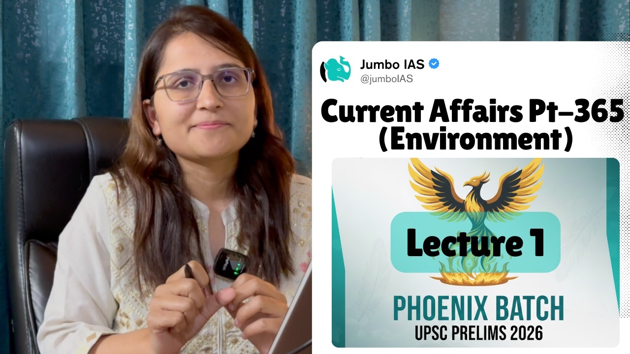 Lecture 1 - Environment Current Affairs - UPSC Prelims Phoenix Batch