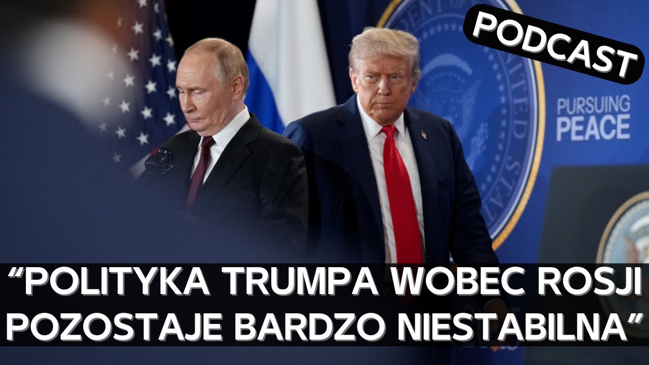 Intuicja czy doradcy? Jak kształtuje się polityka Donalda Trumpa wobec Rosji? [PODCAST]