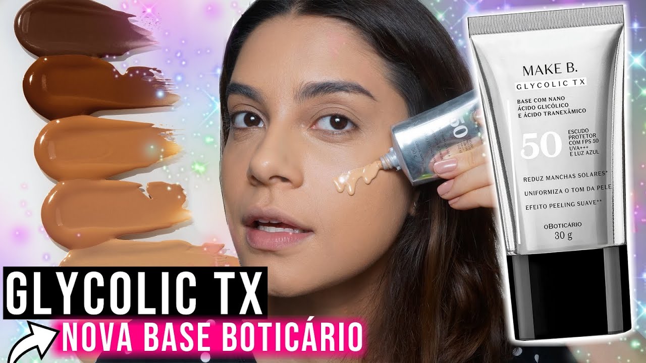 TESTEI POR 12H a BASE MAKE B GLYCOLIC TX de O BOTICÁRIO | Vale a pena??