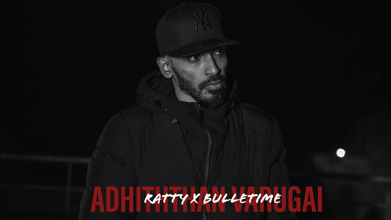 Adhiththan Varugai | Official Music Video | Ratty Adhiththan x Bulletime