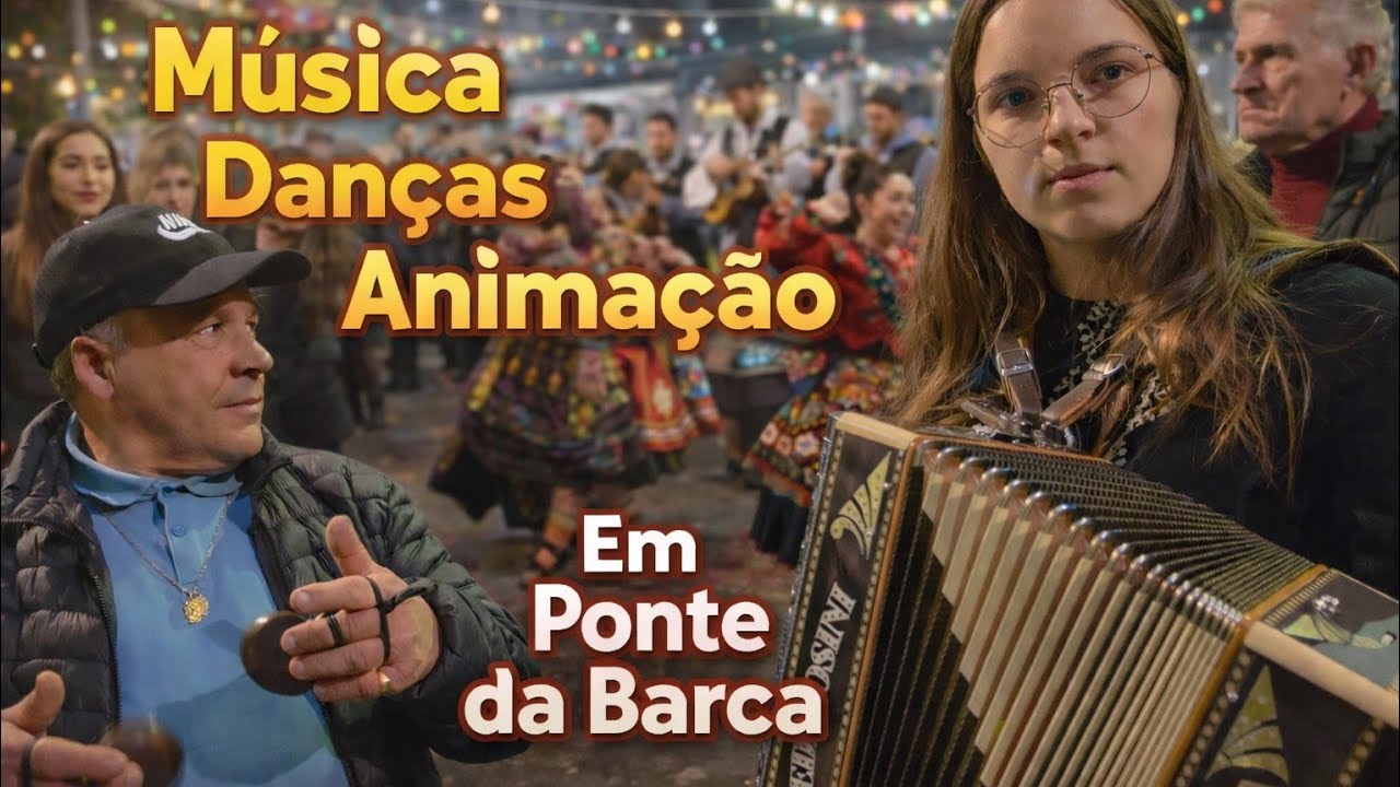🍀Música Danças Animação em Ponte da Barca 🍀
