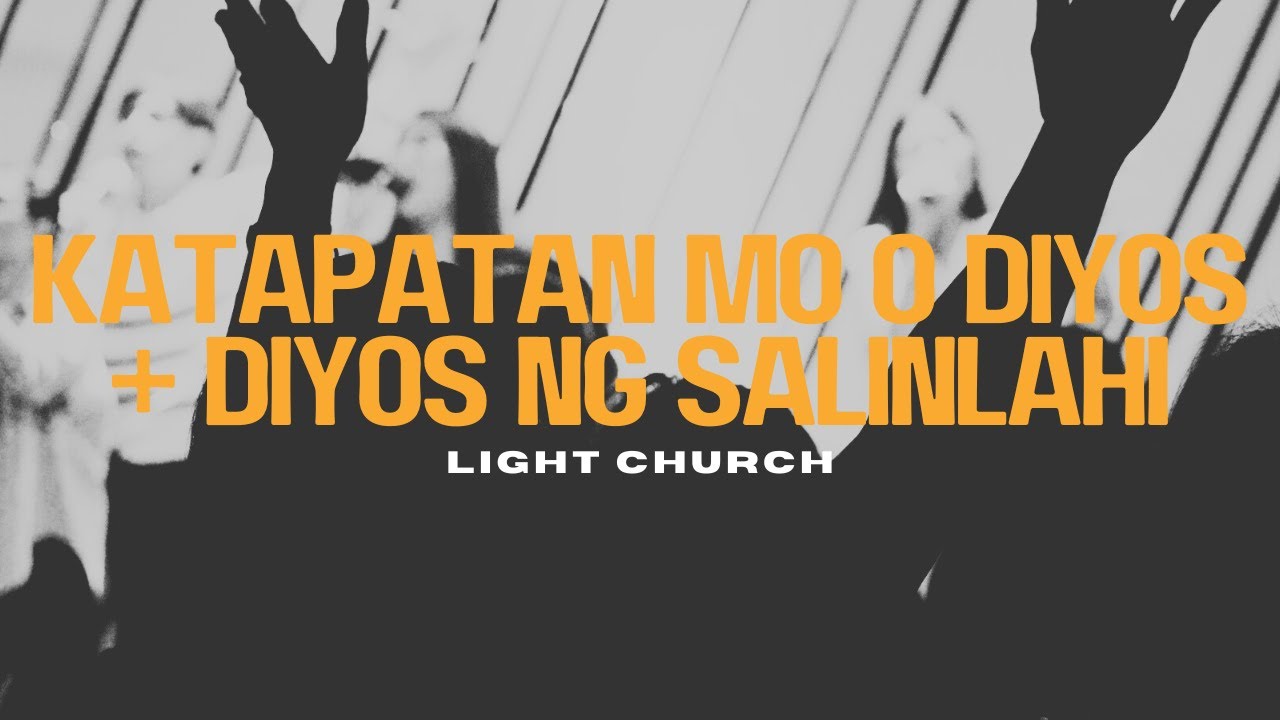Katapatan Mo O Diyos + Diyos Ng Salinlahi