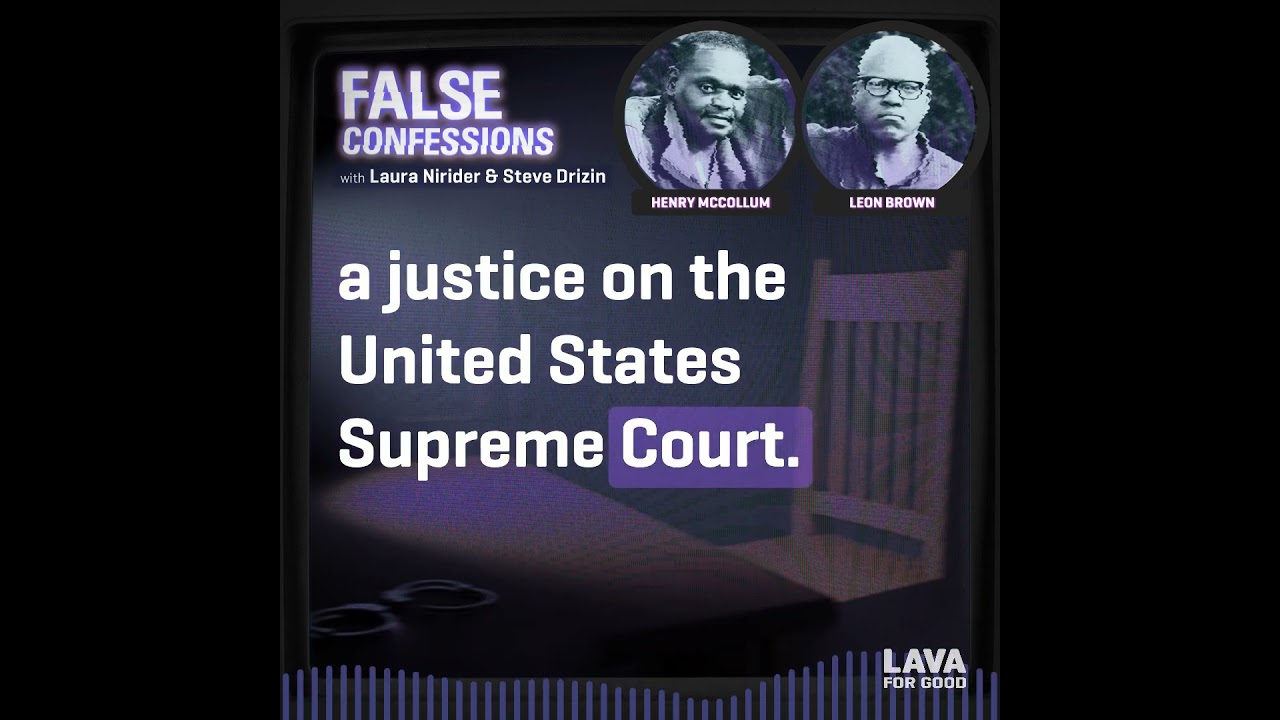 Wrongful Conviction Podcast - False Confessions: Henry McCollum and Leon Brown