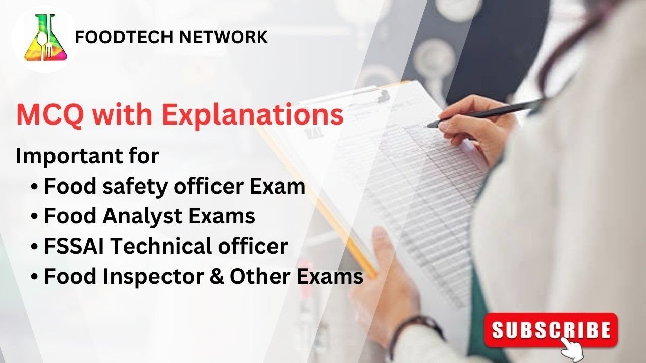 MCQ Questions, Important for food safety officer and other FSSAI exams #foodtechnetwork