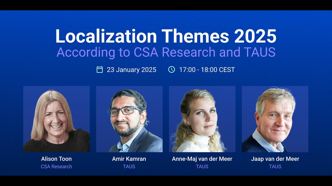 Localization Themes 2025 according to CSA Research and TAUS