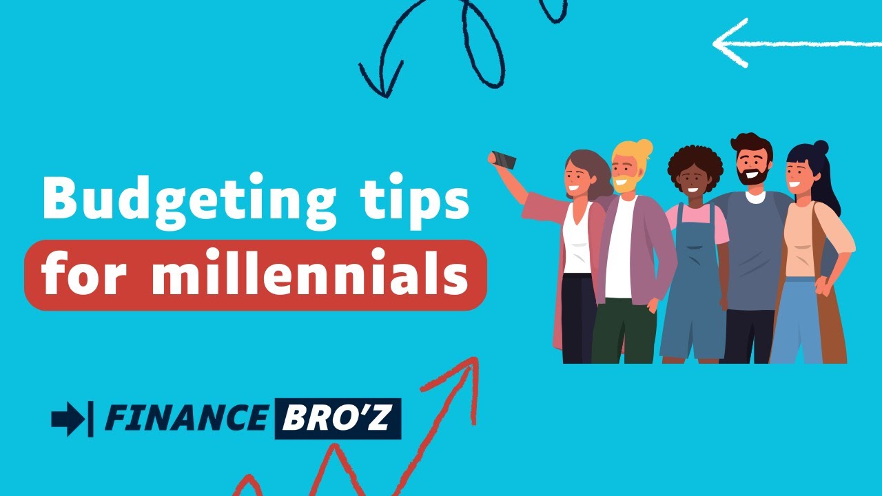 Budgeting Tips for Millennials: Mastering Your Finances