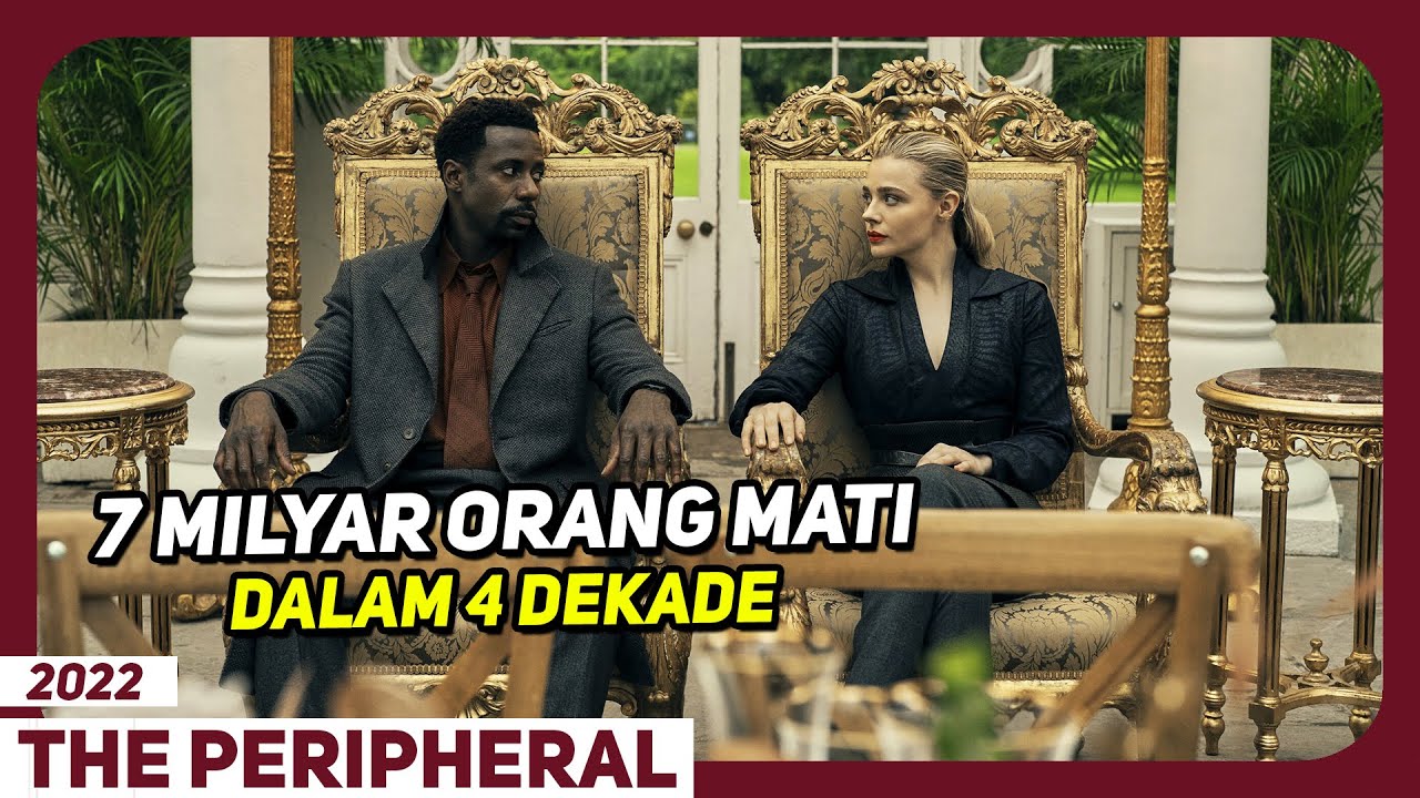 Inilah Gambaran Masa Depan Yang Gelap - Alur Cerita Series  The Peripheral