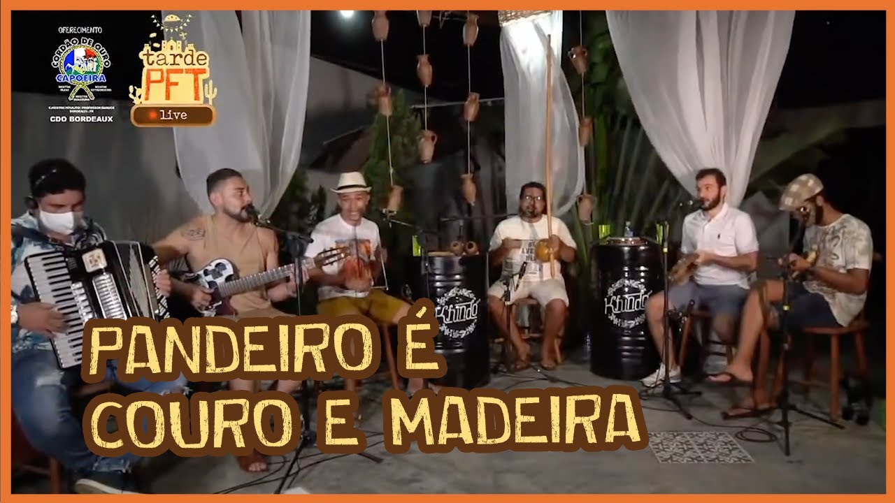 Pandeiro é couro e madeira - Formiga - Tarde PFT live