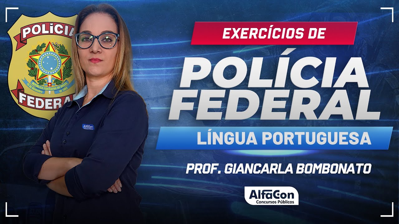 Concurso PF 2024 - Aula de Língua Portuguesa - Série de Exercícios - AlfaCon