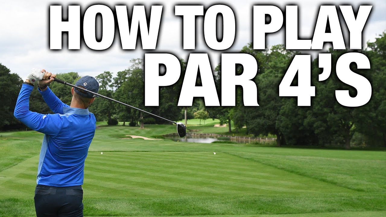 HOW TO PLAY PAR 4'S | ME AND MY GOLF