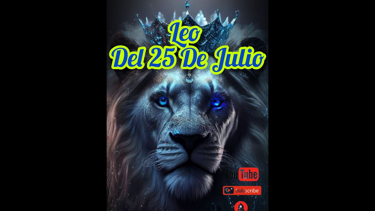 Leo Nacido El 25 De Julio