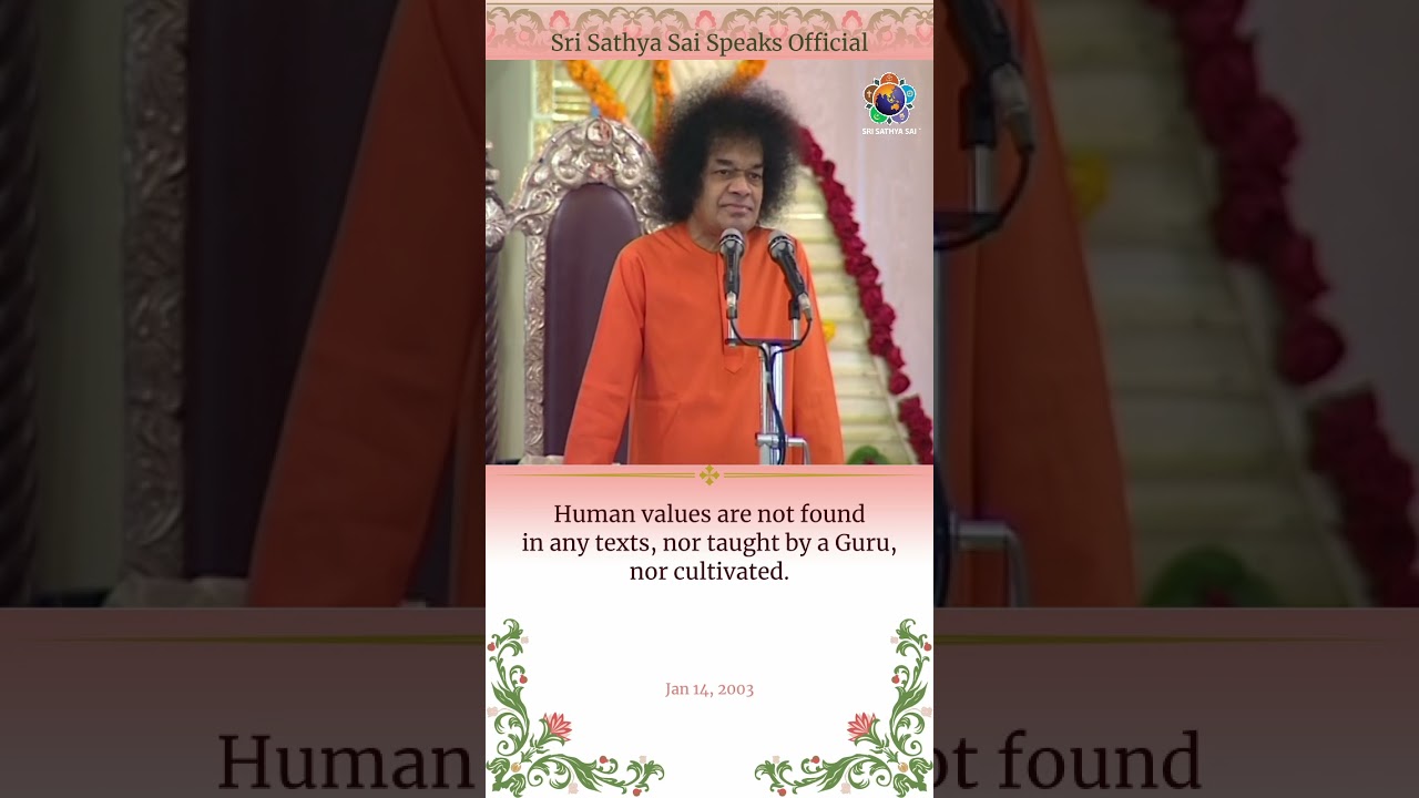 Where do human values originate from? | Sri Sathya Sai Speaks | Jan 14, 2003