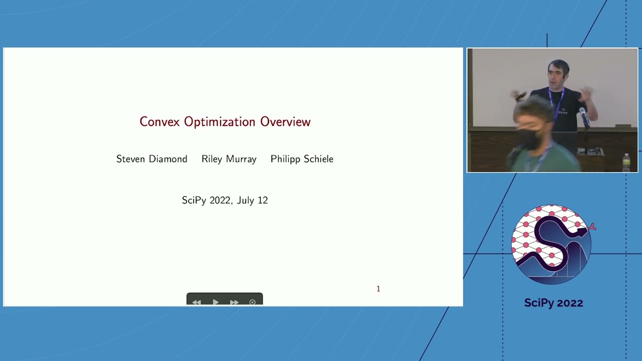 Convex optimization using CVXPY- Steven Diamond, Riley Murray, Philipp Schiele | SciPy 2022