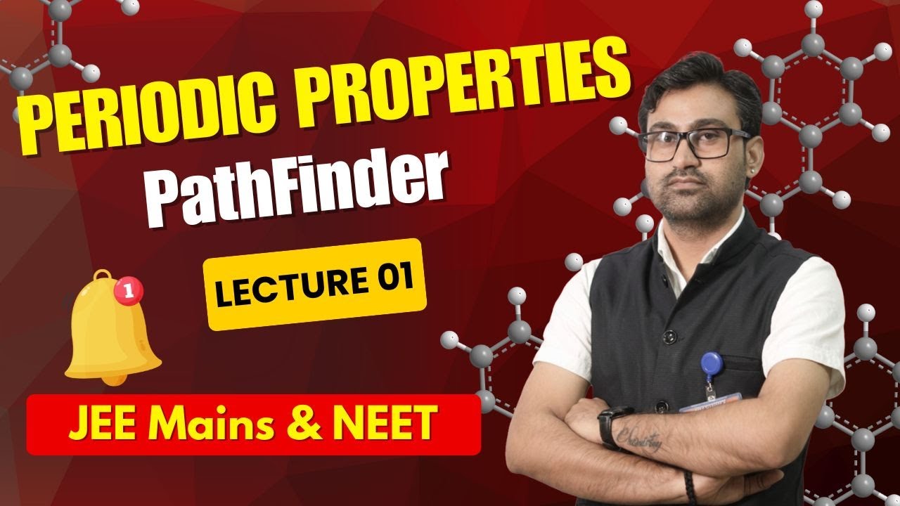 PERIODIC PROPERTIES CHEMISTRY Pathfinder Jaipur Live Stream