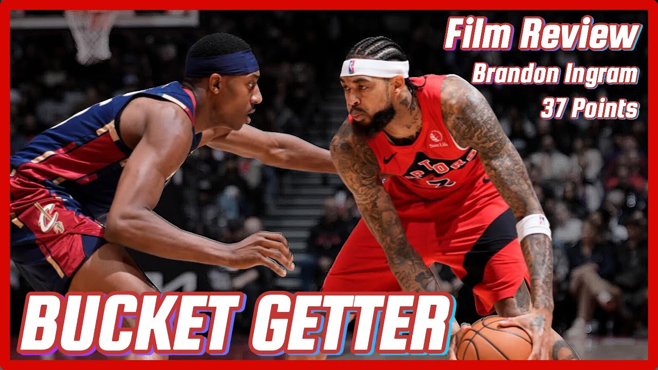 How Brandon Ingram DOMINATED the Cavaliers - 37 point MASTERCLASS in Raptors WIN - Film Review