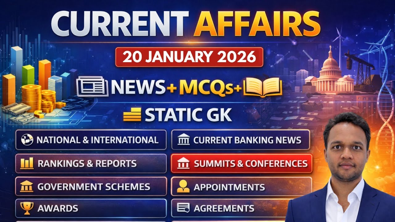 JANUARY 20 TH Current Affairs 2026 | Daily Current Affairs  SSC, RRB, Bank, POLICE, APPSC, TGPSC