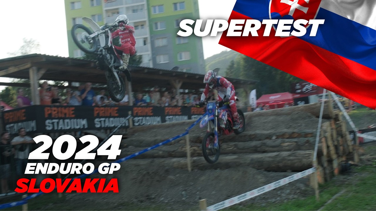 GP OF SLOVAKIA | 2024 ENDURO GP | SUPER TEST