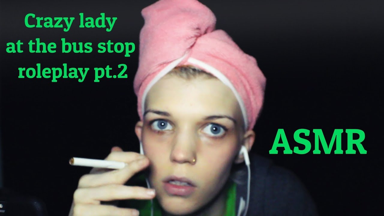 Crazy lady at the bus stop you wish you would have never started talking to ASMR pt.2