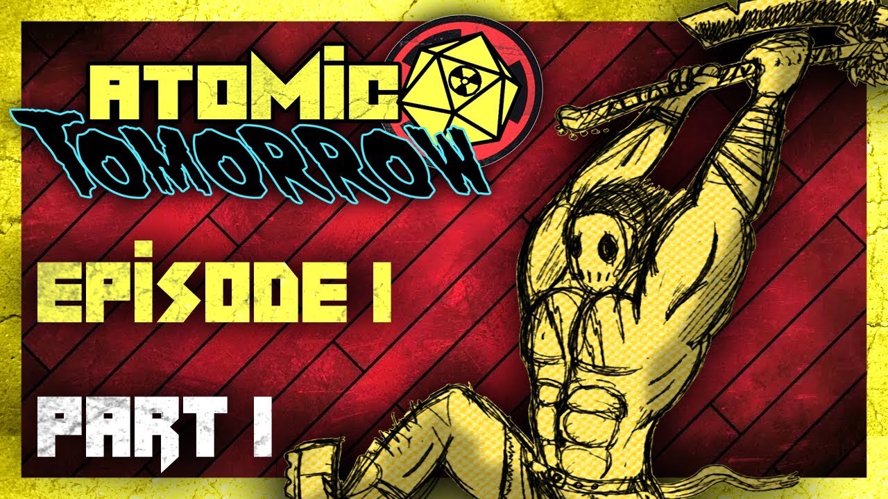 Atomic Tomorrow ☢️Episode 1 Part 1 - Sky Gods