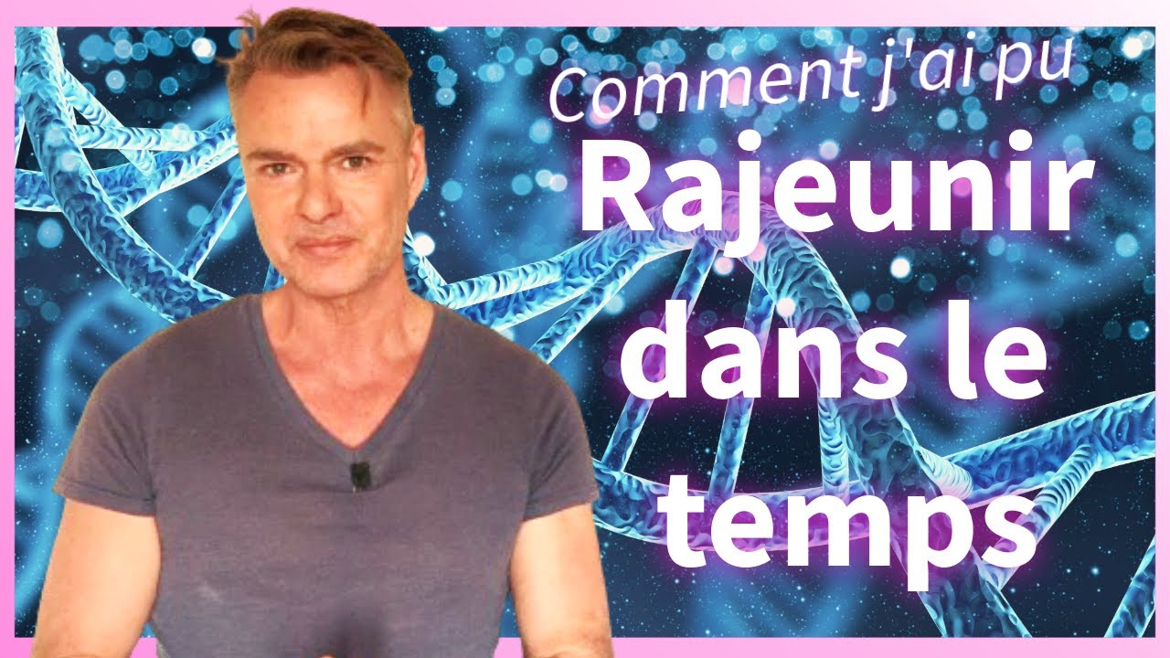 Comment j'ai pu rajeunir dans le temps