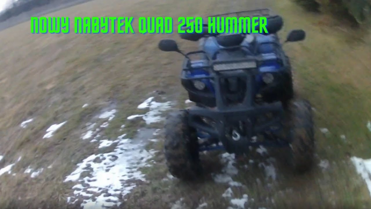 Quad 250 Hummer - pierwsza jazda, światła, tankowanie.