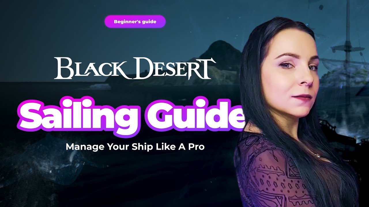 Beginner Sailing Guide | Learn How to Sail in Black Desert Online