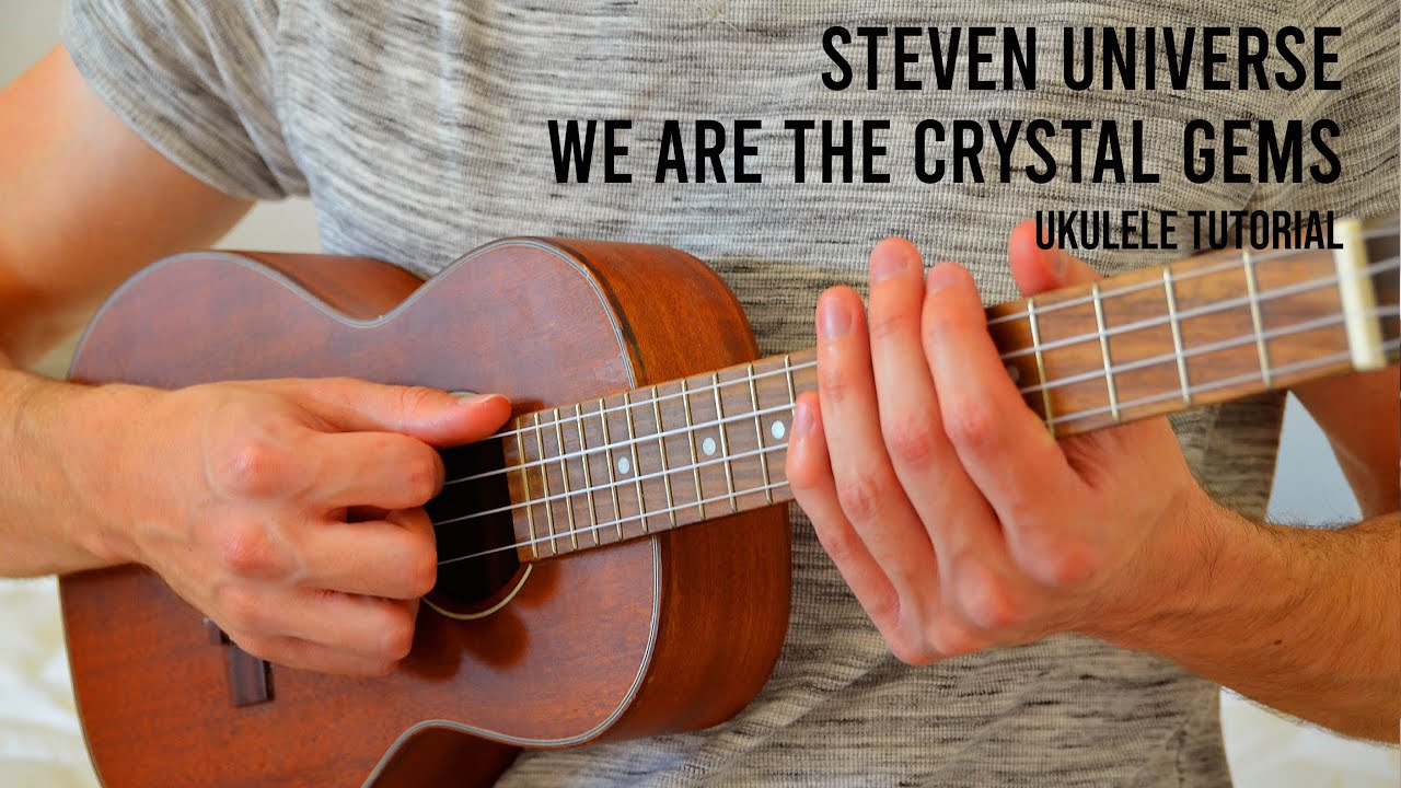 Steven Universe - We Are The Crystal Gems EASY Ukulele Tutorial With Chords / Lyrics