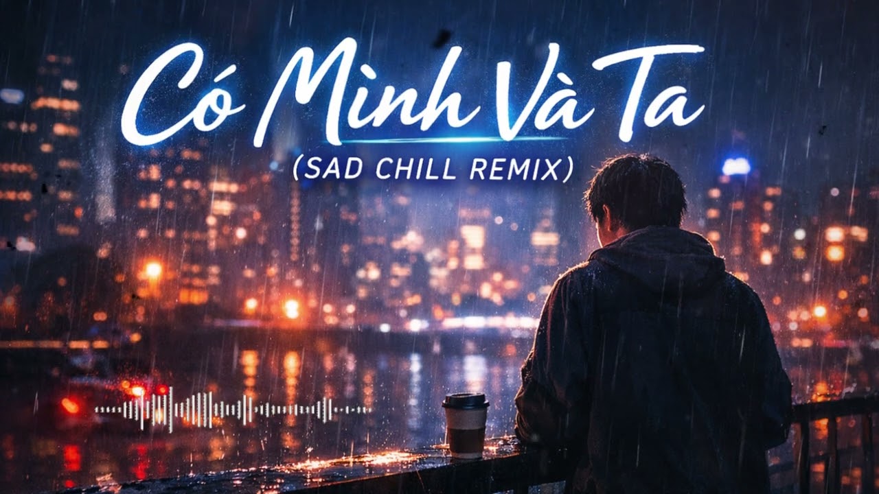 Có Mình Và Ta😘😢 | Nhạc Trẻ Ballad Hay Nhất Ca Khúc Nỗi Đau Tình Yêu Càng Nghe Càng Buồn