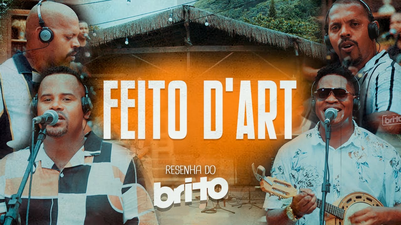 GRUPO FEITO D'ART - BLOCO SAMBA RAIZ | Resenha do Brito