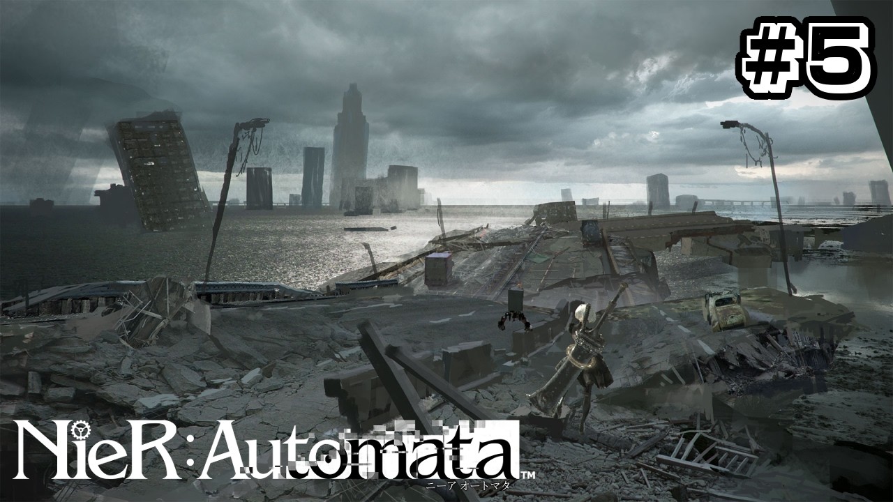【NieR:Automata】初見実況   part 5