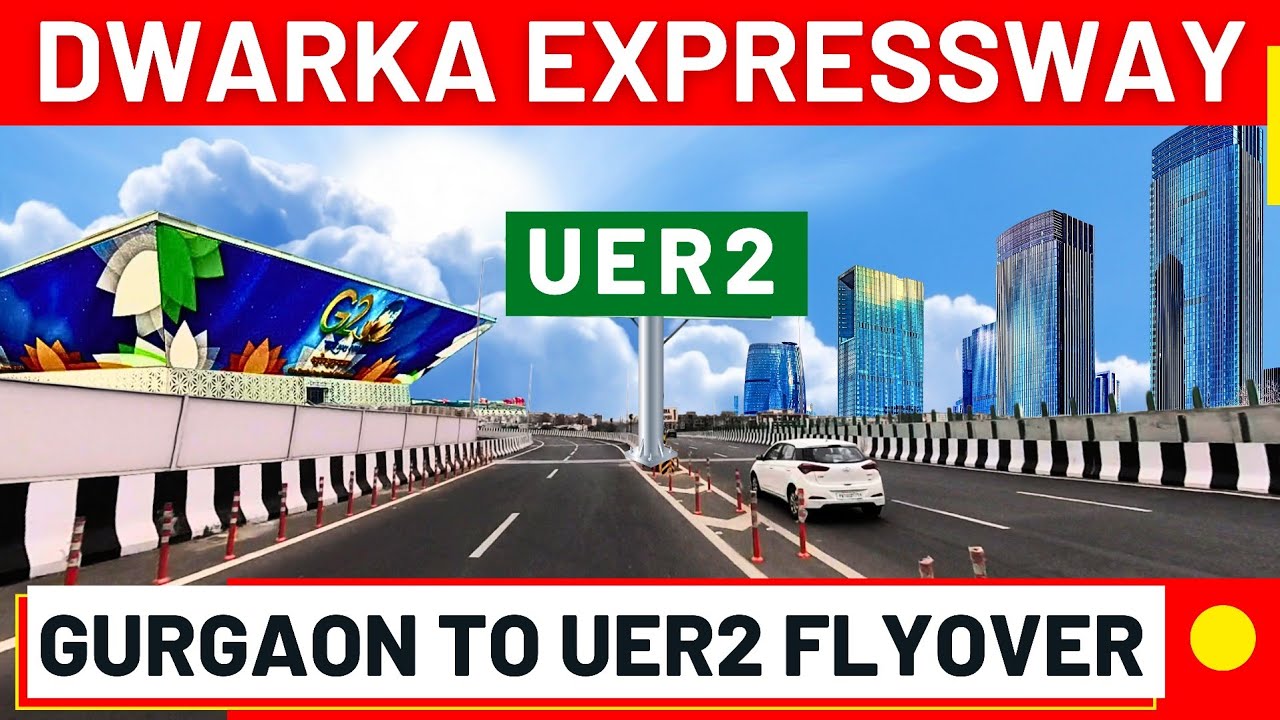 Dwarka Expressway: Gurgaon to UER2 Direct Flyover ☎️ 9810101017