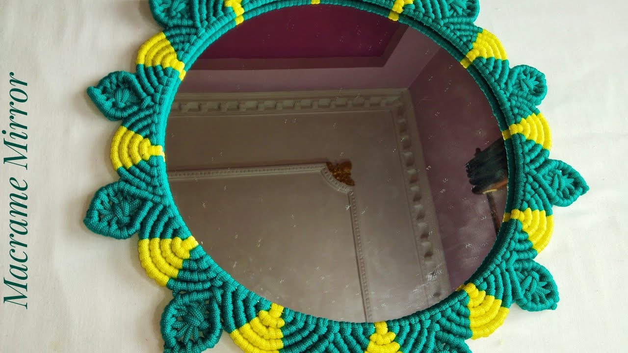 Macrame Mirror Hanger Full Tutorial || How To Make Macrame Mirror Holder 💚💛
