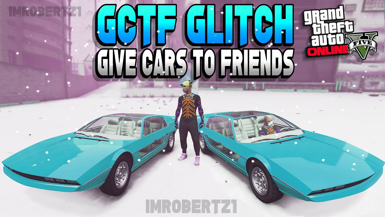 GTA 5 Online Give Cars To Friends Glitch Working GCTF Glitch Get Any Car Free