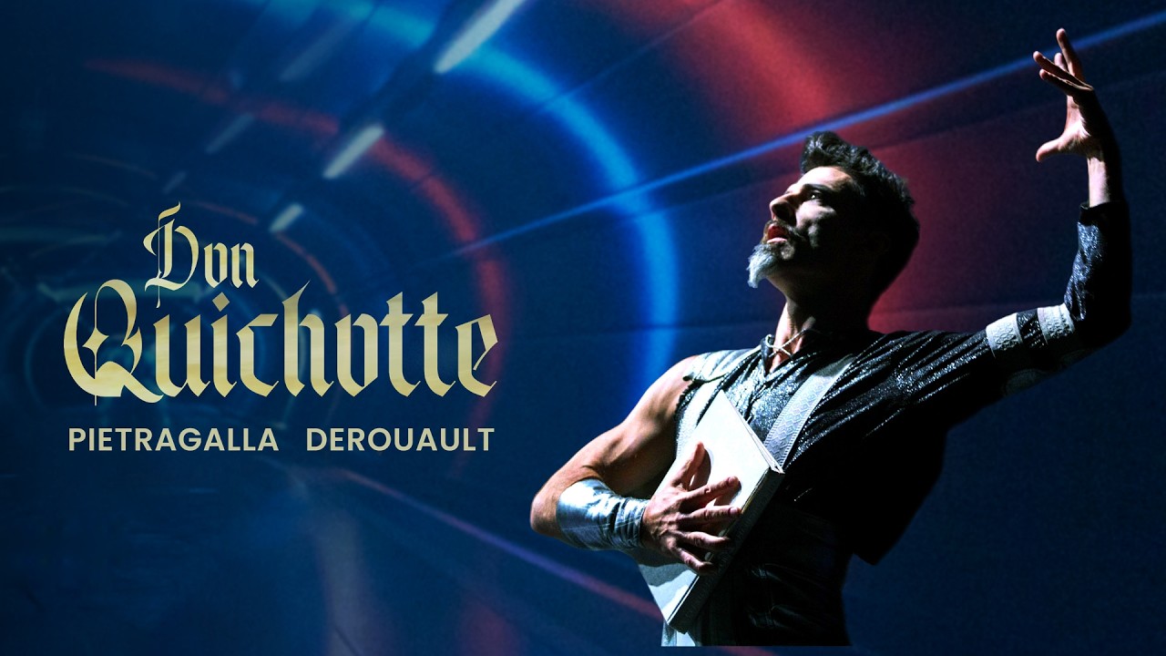 Don Quichotte Pietragalla Derouault - Teaser