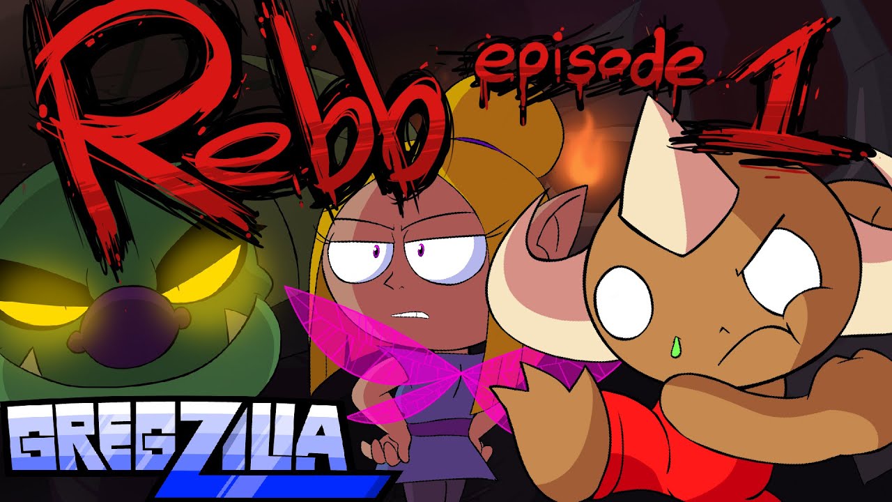 (OLD PILOT) - Rebb: The Beginning of the Beginning - Gregzilla