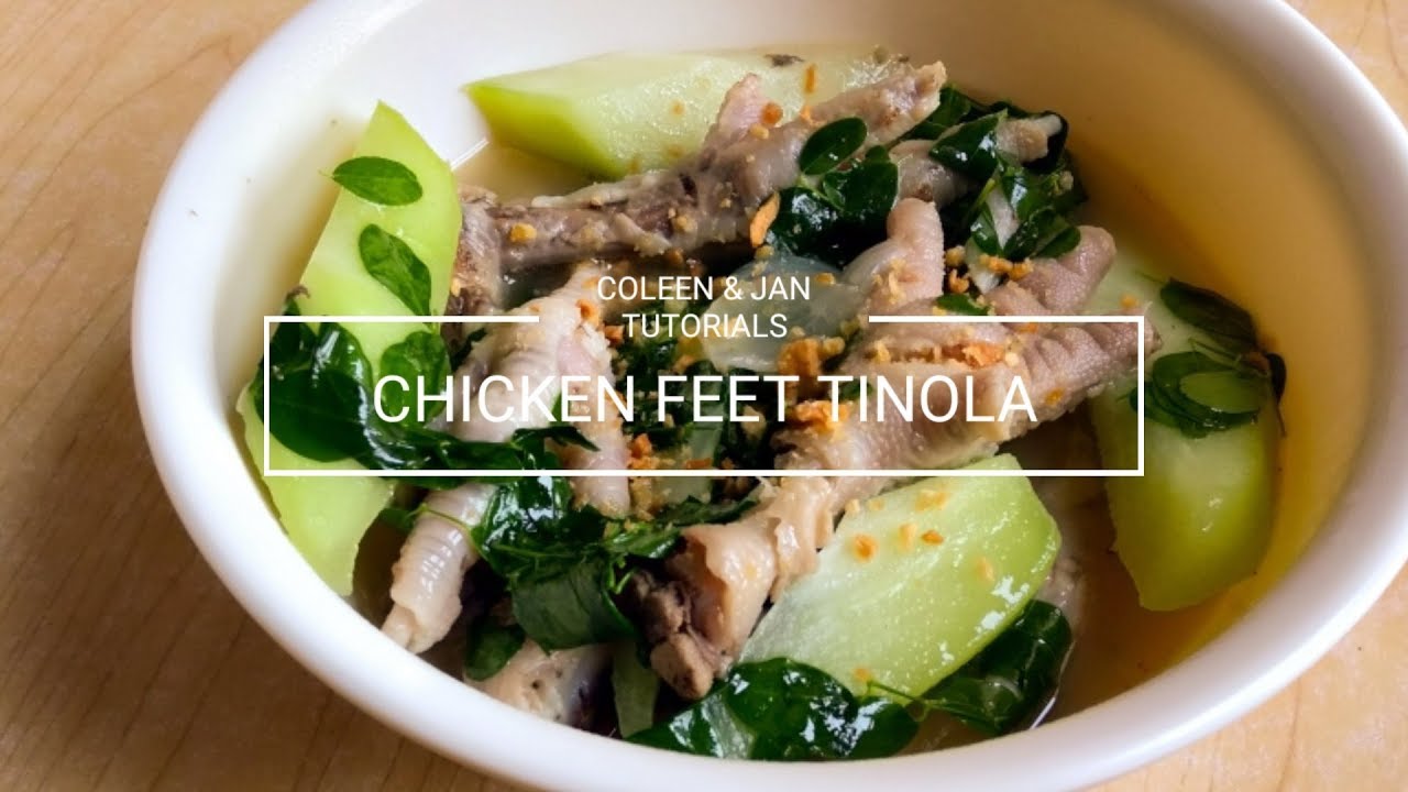 HOW TO COOK CHICKEN FEET TINOLA | CHICKEN FEET RECIPE | CHICKEN FEET SOUP